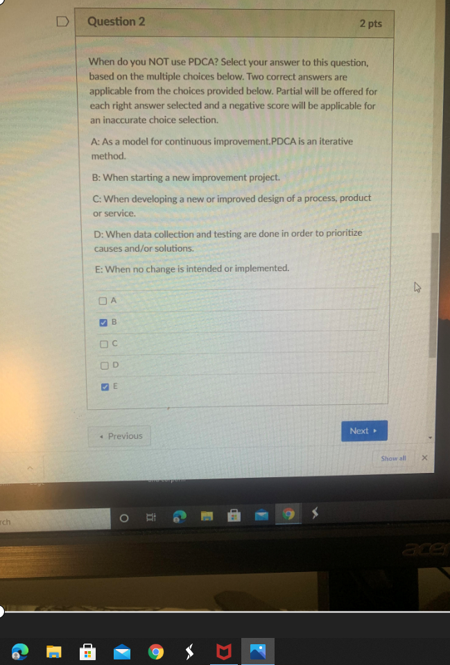 Question 2 2 pts When do you NOT use PDCA? Select