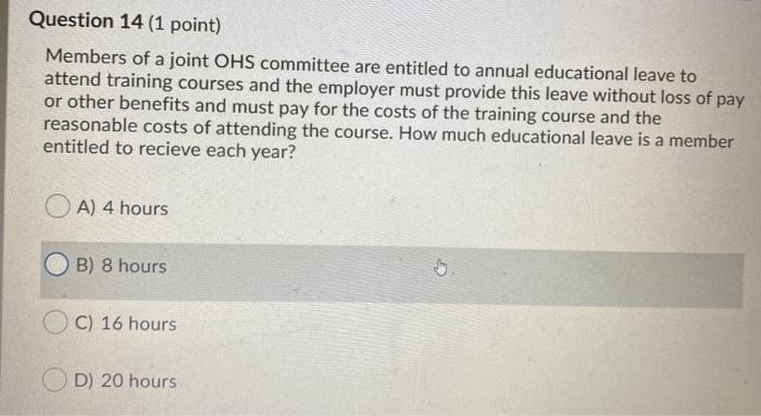 Question 14 (1 point) Members of a joint OHS