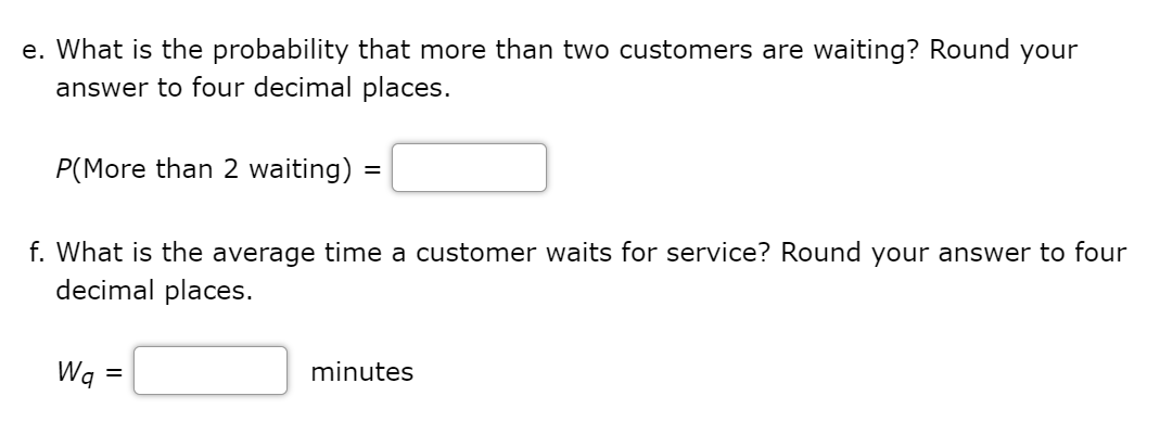 Marty's Barber Shop has one barber. Customers