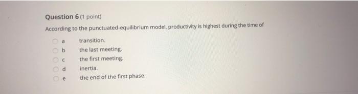 a Question 6 (1 point) According to the