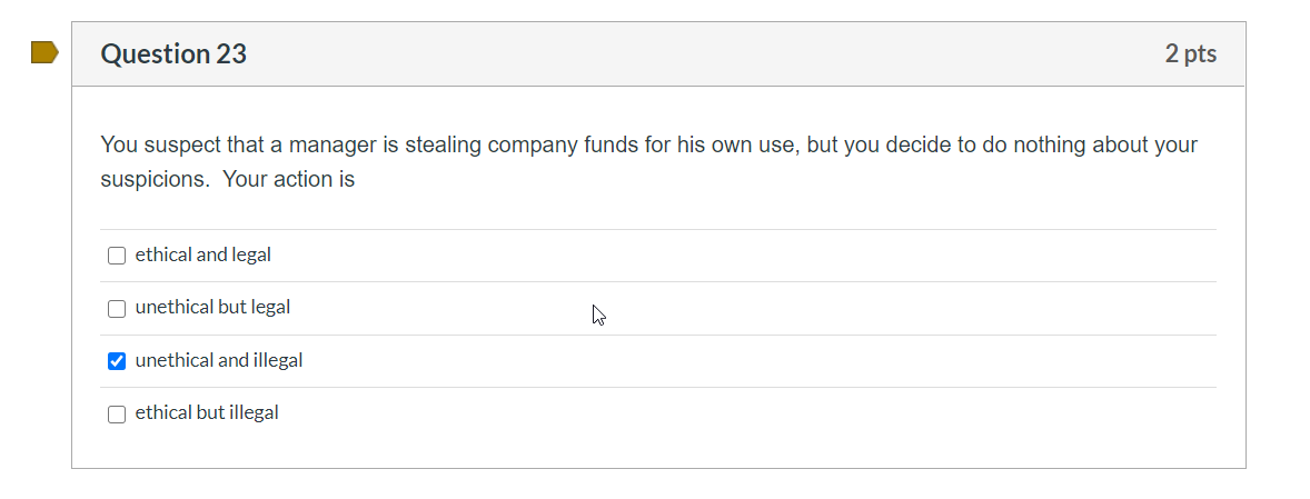 Question 23 2 pts You suspect that a manager is
