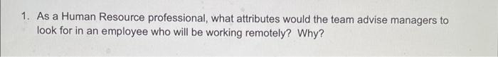 1. As a Human Resource professional, what