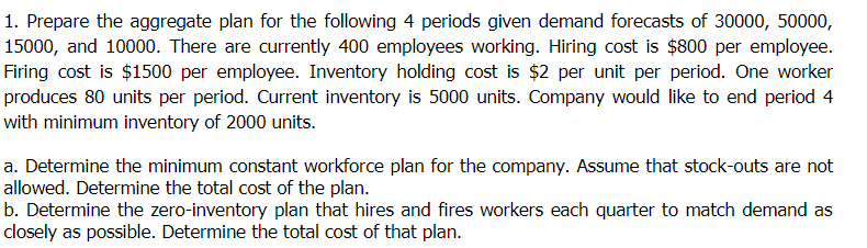1. Prepare the aggregate plan for the following 4