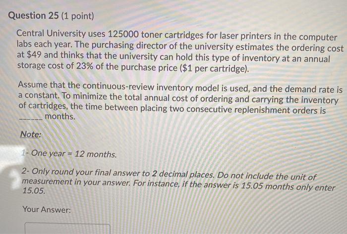 Question 25 (1 point) Central University uses