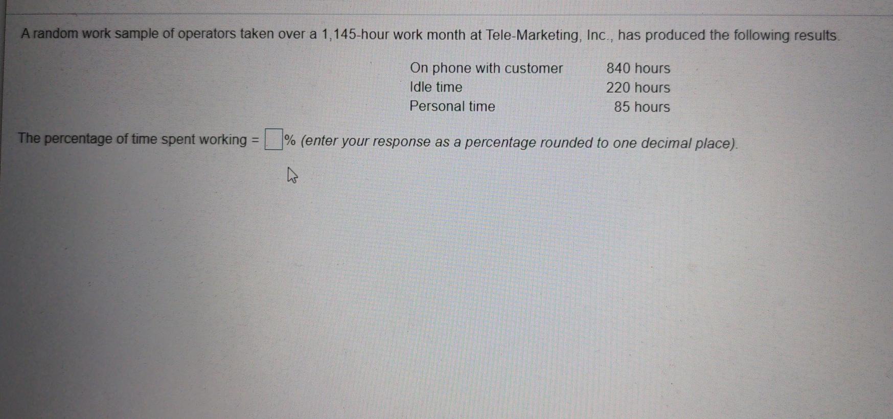 A random work sample of operators taken over a