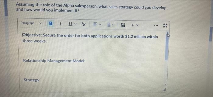 Assuming the role of the Alpha salesperson, what