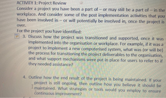 ACTIVITY 1: Project Review Consider a project you