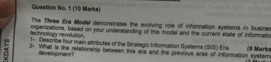 Question No. 1 (10 Marks) The Three Era Model