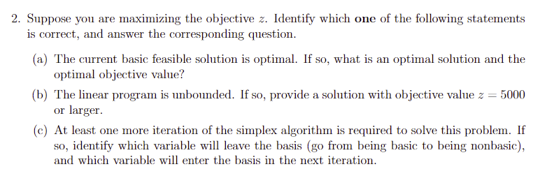 Problem 1 Consider the following simplex tableau.