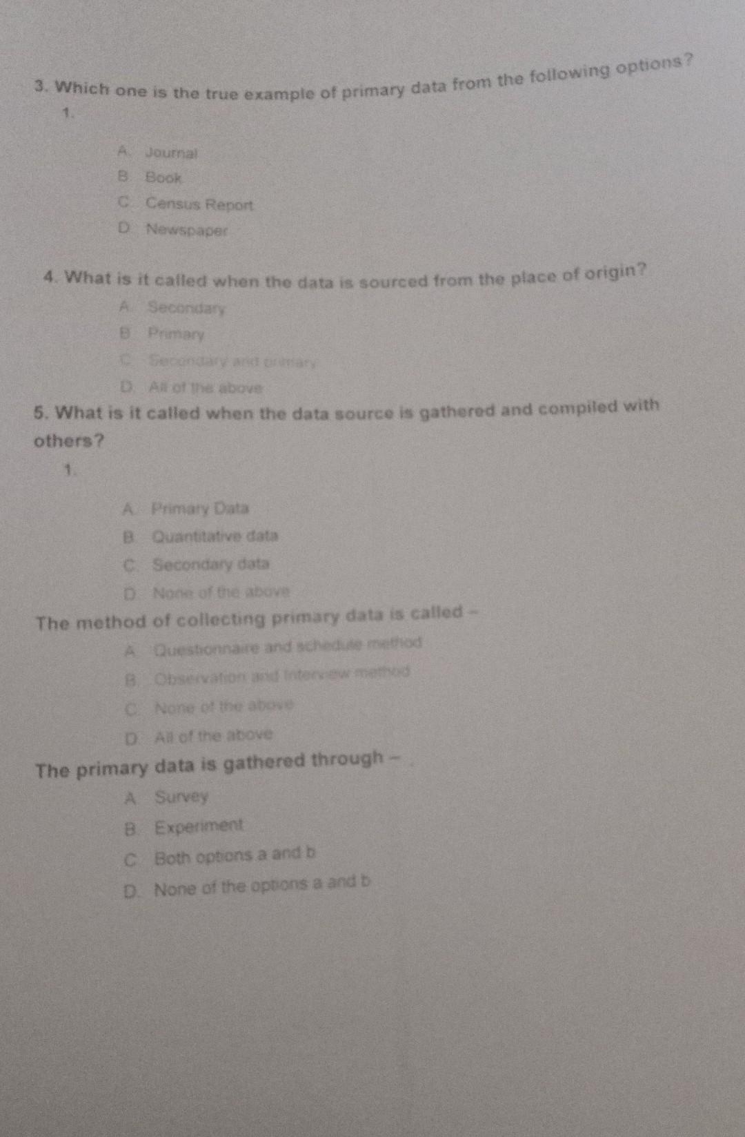 3. Which one is the true example of primary data