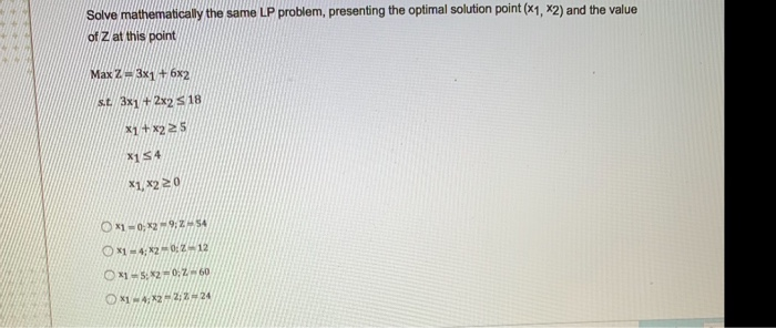 question 11 Solve mathematically the same LP