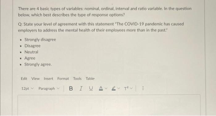 There are 4 basic types of variables: nominal,