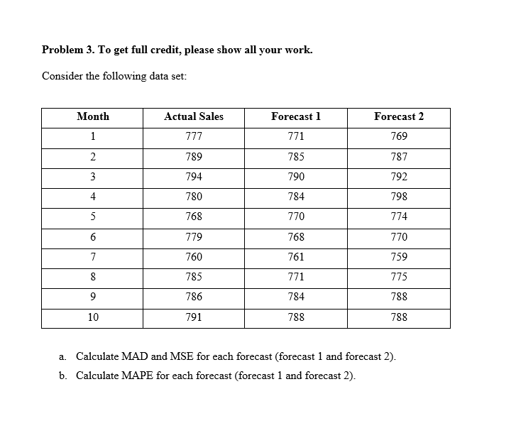 Problem 3. To get full credit, please show all