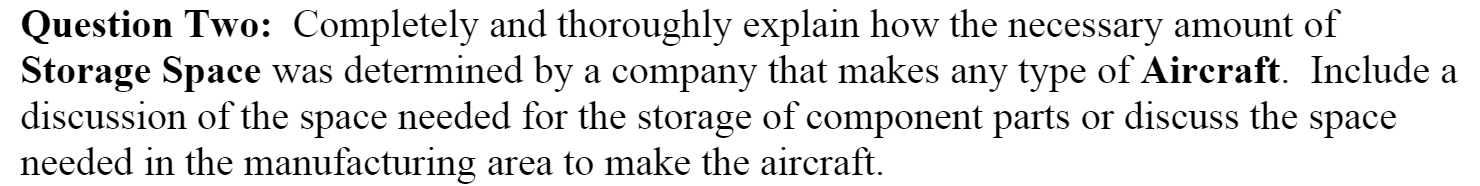 Question Two: Completely and thoroughly explain