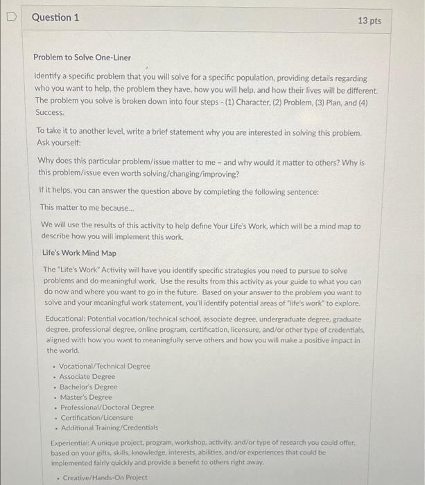 Question 1 13 pts Problem to Solve One-Liner
