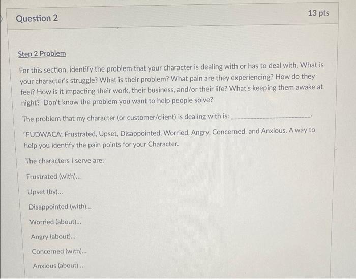 Question 1 13 pts Problem to Solve One-Liner