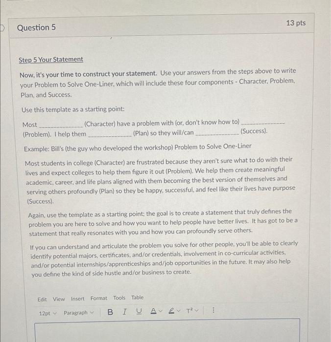 Question 1 13 pts Problem to Solve One-Liner