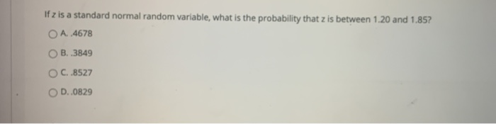 If z is a standard normal random variable, what