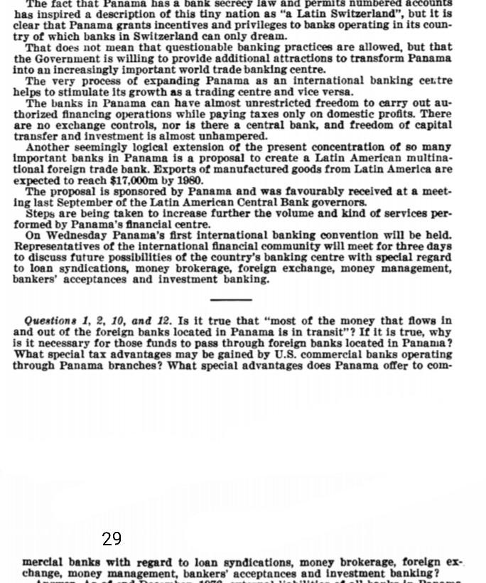 The fact that Panama has a bank secrecy law and