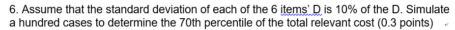 6. Assume that the standard deviation of each of