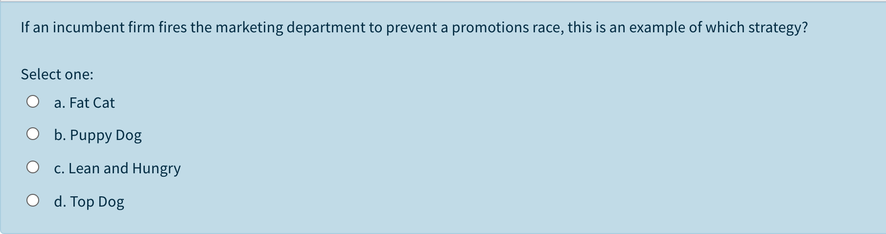 If an incumbent firm fires the marketing