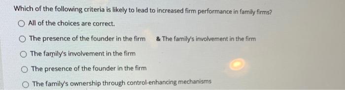 Which of the following criteria is likely to lead