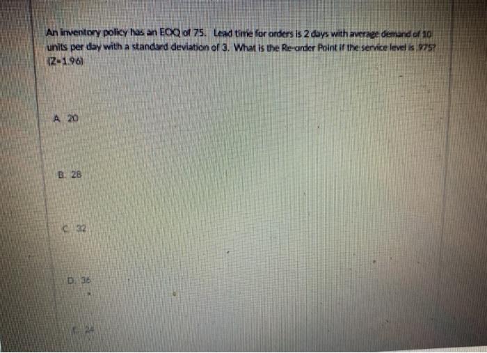 show work please An inventory policy has an EOQ