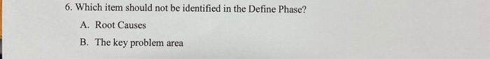 6. Which item should not be identified in the