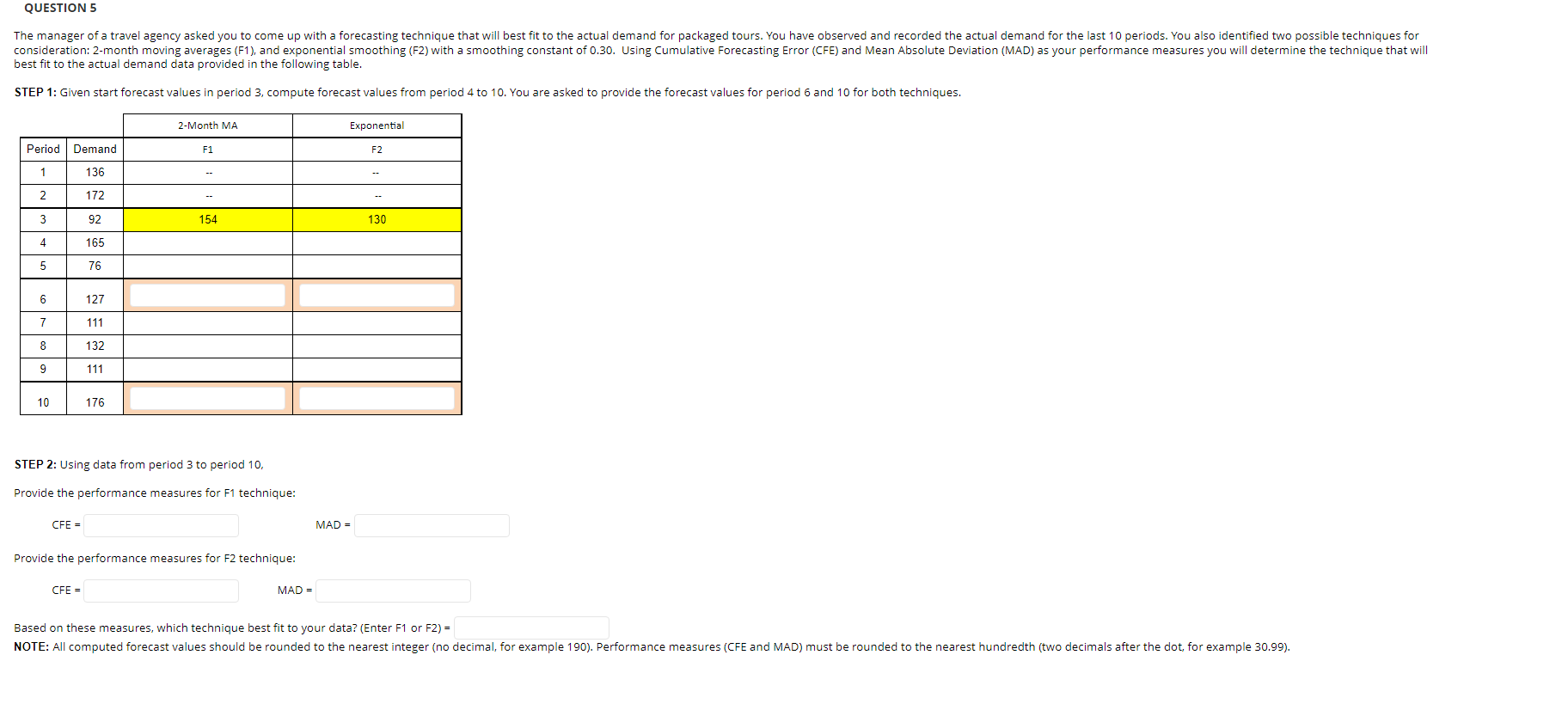 Please help me solve this 5 QUESTION 5 The