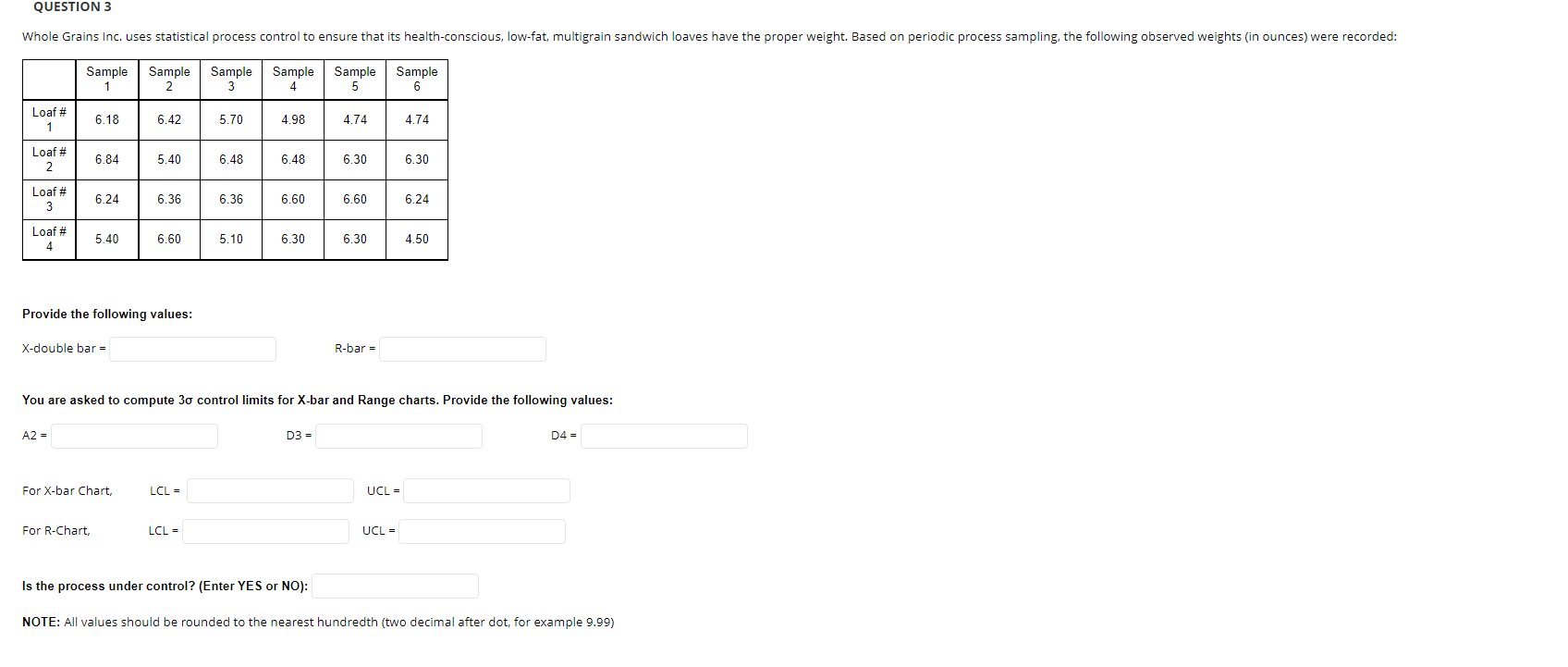 Please help me solve this 3 QUESTION 3 Whole