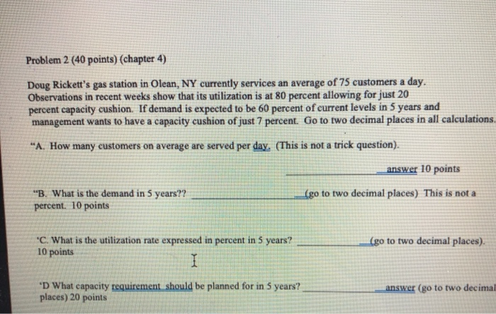Problem 2 (40 points) (chapter 4) Doug Rickett's