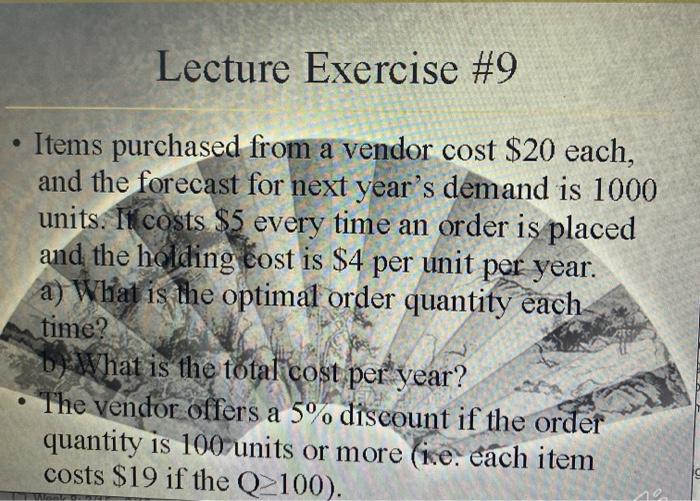 Lecture Exercise #9 Items purchased from a vendor