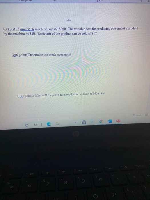4- 4.(Total 25 points) A machine costs $15000.