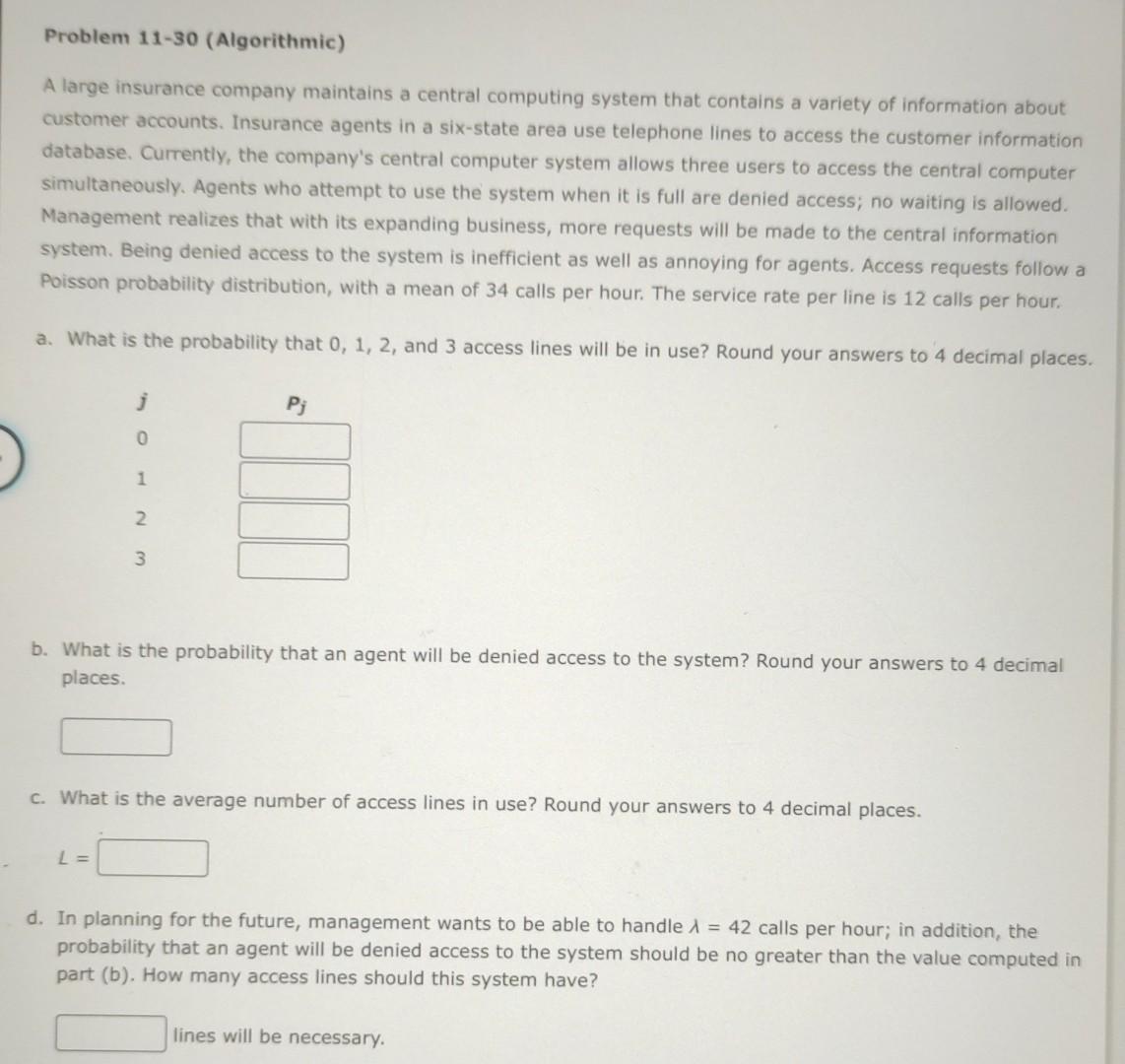 Problem 11-30 (Algorithmic) A large insurance