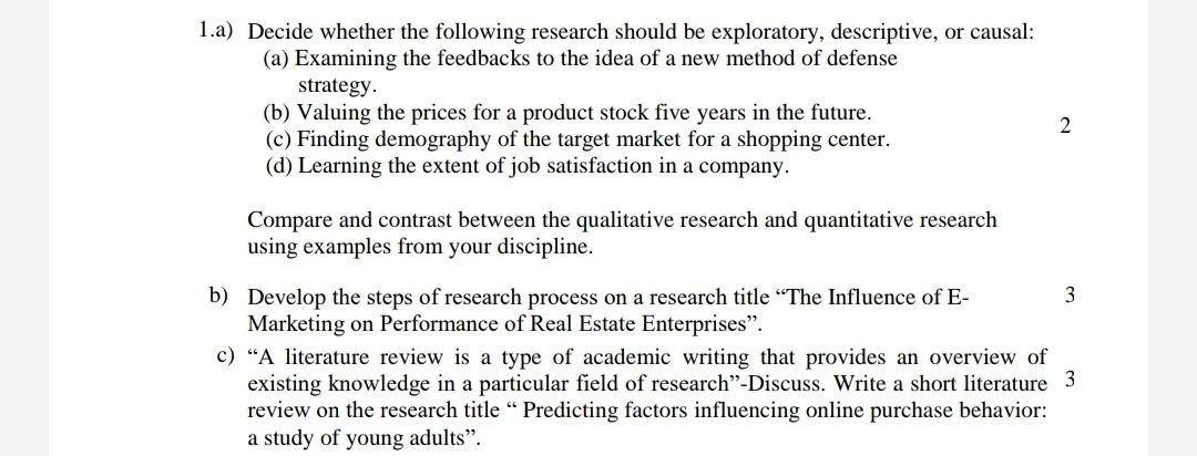 1.a) Decide whether the following research should