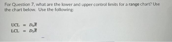 For Question 7, what are the lower and upper