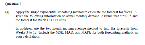 Question 2 Apply the single exponential smoothing