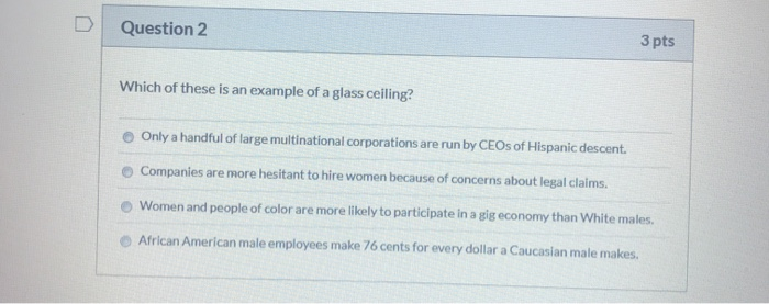 ? Question 2 3 pts Which of these is an example