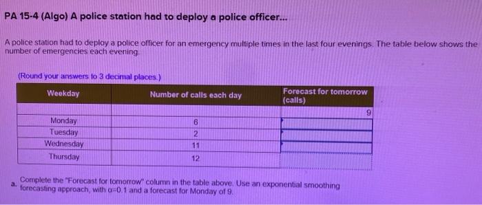 PA 15-4 (Algo) A police station had to deploy a