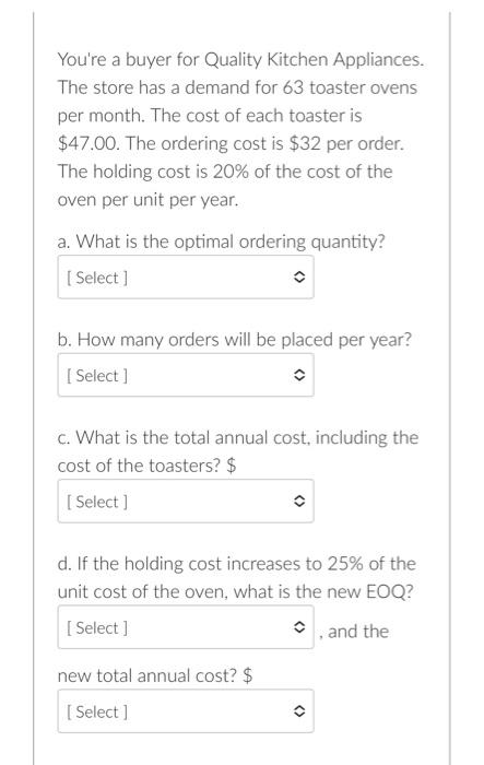 You're a buyer for Quality Kitchen Appliances.
