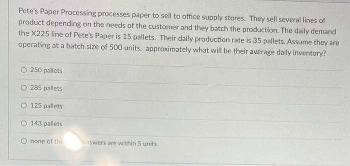 Pete's Paper Processing processes paper to sell