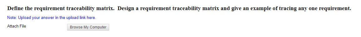 Define the requirement traceability matrix.