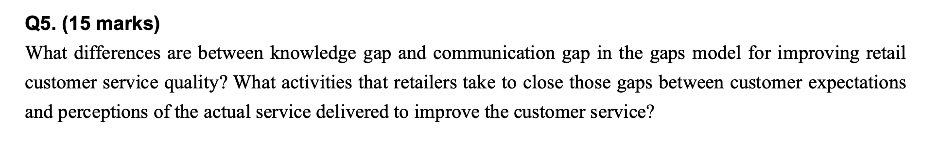 Q5. (15 marks) What differences are between