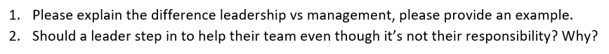 1. Please explain the difference leadership vs