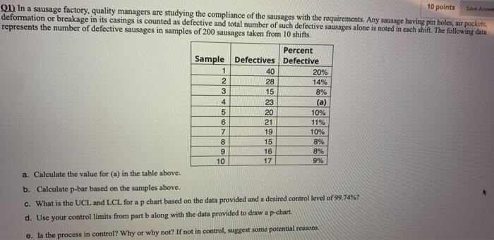 Q1) In a sausage factory, quality managers are