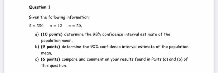 Question 1 Given the following information: = 550