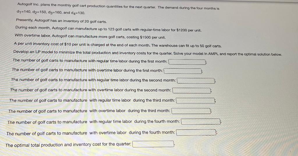 please solve using AMPL thank youu :) Autogolf