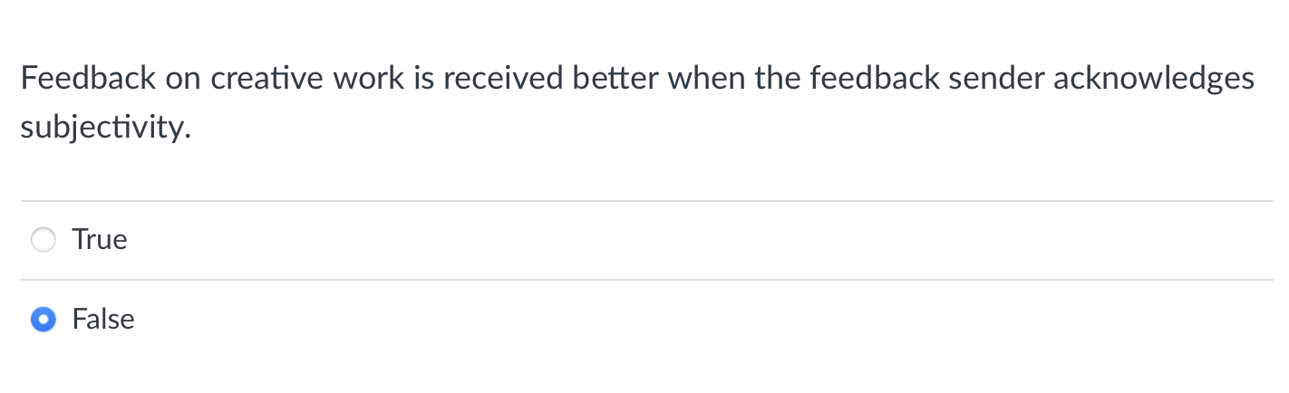 Feedback on creative work is received better when