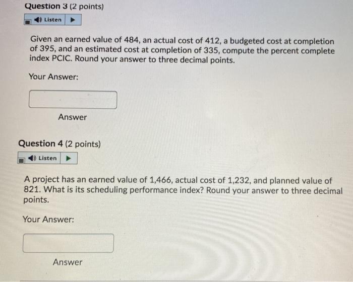 Question 1 (2 points) 4) Listen Given an earned