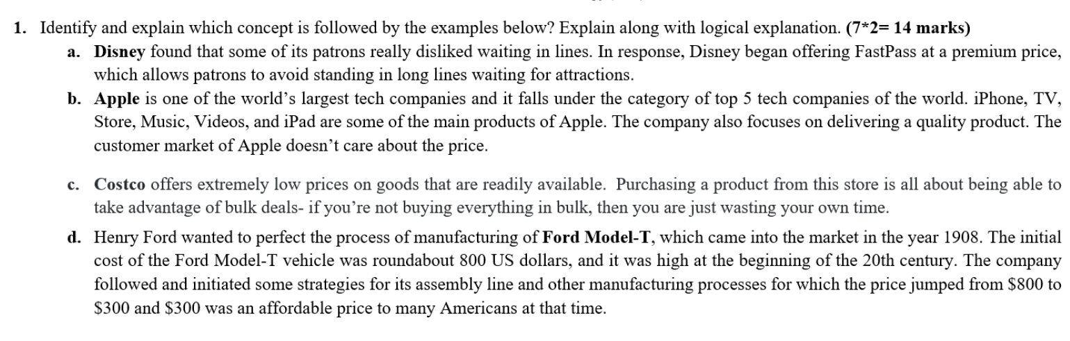 1. Identify and explain which concept is followed